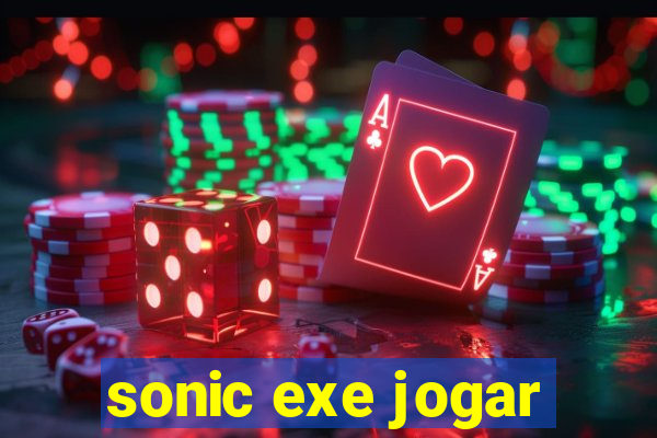 sonic exe jogar